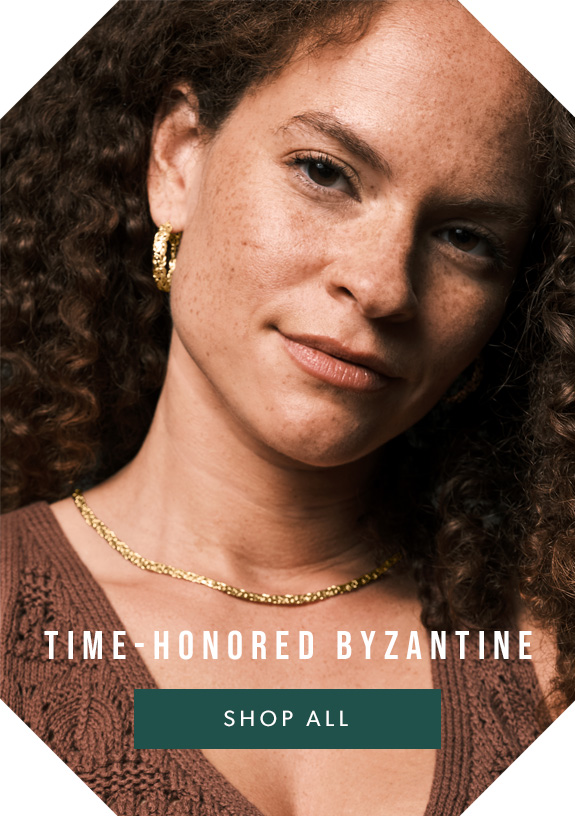 Time-Honored Byzantine. Shop All